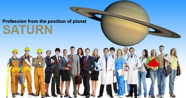 Profession from the position of planet Saturn