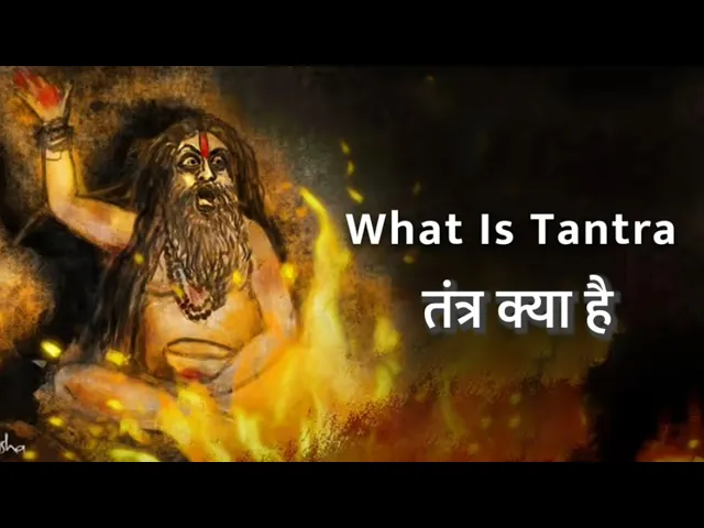 WHAT IS TANTRA?