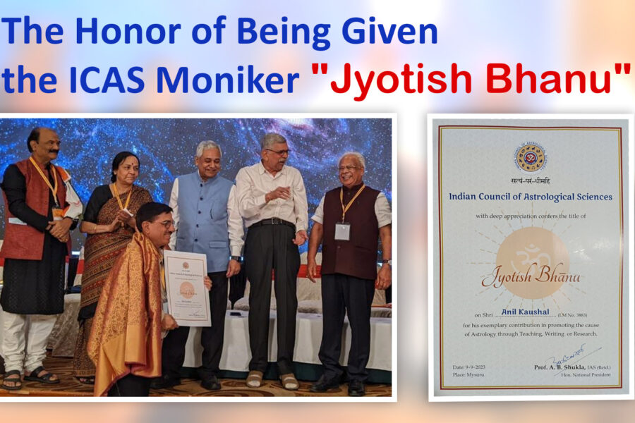 The Honor of Being Given the ICAS Moniker “Jyotish Bhanu”